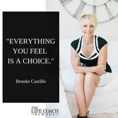 brooke-castillo-everything-you-feel-is-a-choice